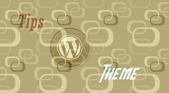 Tips to Help Choose Your Next WordPress Theme