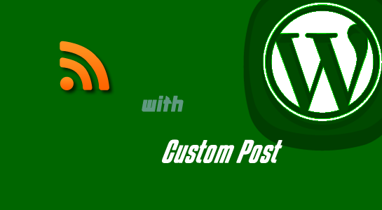Wordpress : To add custom post type into RSS
