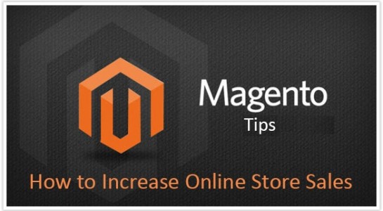 Best Magento Tips: How to Increase Online Store Sales