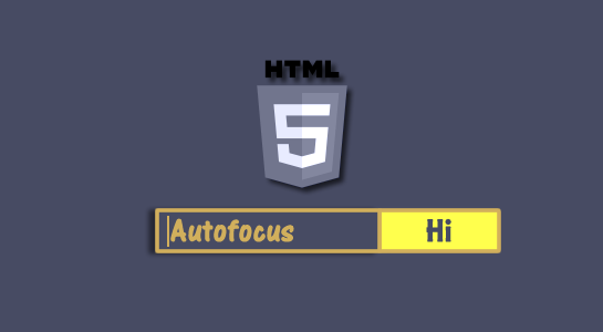 html5 autofocus explained
