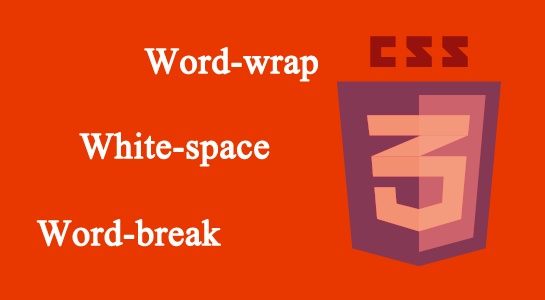 css 3 properties word-wrap,word-space and word-break