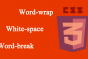 css 3 properties word-wrap,word-space and word-break