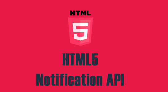 How To Use The HTML5 Notification API