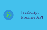 an Introduction to JavaScript Promise API